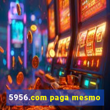 5956.com paga mesmo